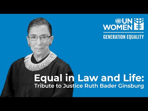 Equal in Law and Life: Tribute to Justice Ruth Bader Ginsburg